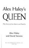 Alex Haley&#039;s Queen : The Story of an American Family de David Stevens; Alex Haley - 1993