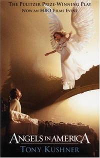 Angels in America: A Gay Fantasia on National Themes: Part One: Millennium Approaches Part Two:...
