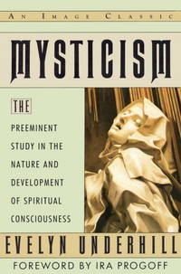 cover of Mysticism: The Preeminent Study in the Nature and Development of Spiritual Consciousness