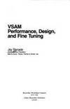 VSAM, performance, design, and fine tuning (The Macmillan database/data communications series) by Ranade, Jay