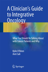 A Clinicians Guide To Integrative Oncology What You Should Be Talking About With Cancer Patients...