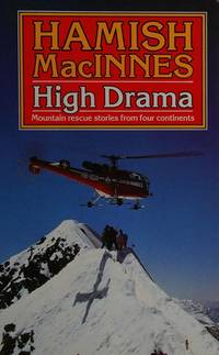 High Drama: Mountain Rescue Stories from Four Continents