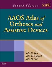 Aaos Atlas Of Orthoses and Assistive Devices, 4e