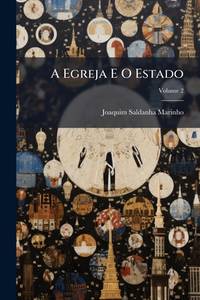 A Egreja E O Estado, Volume 2 (Portuguese Edition)