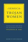 SENECA: TROJAN WOMEN