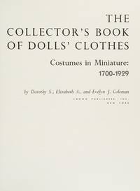 Collectors Book of Dolls Clothes by Coleman, Dorothy S