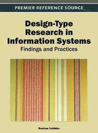 Design-type research in information systems; findings and practices.