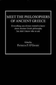 Meet the Philosophers of Ancient Greece: Everything You Always Wanted to Know About Ancient Greek...