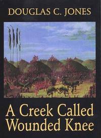 image of A Creek Called Wounded Knee (G K Hall Large Print Book Series)