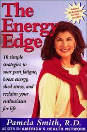 The Energy Edge 10 Simple Strategies to Soar Past Fatigue, Boost Energy, Shed Stress, and Reclaim...