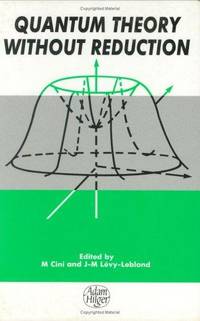 Quantum Theory Without Reduction