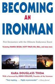 Becoming an Ironman: First Encounters with the Ultimate Endurance Event