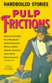 PULP FRICTIONS - HARDBOILED STORIES.