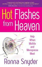 Hot Flashes from Heaven: Help When Midlife and Menopause Meet by Ronna Snyder - Paperback - 2008 - from Snowball Bookshop (SKU: CC1180PG)