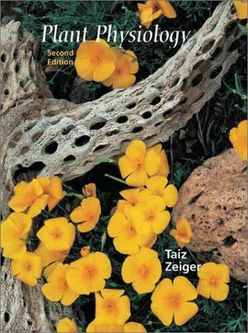 Plant Physiology (2nd Edition) by Taiz, L and Zeiger, E
