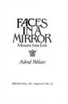 Faces in a Mirror: Memoirs from Exile by Pahlavi, Ashraf - 0000-00-00