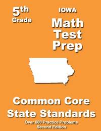 Iowa 5th Grade Math Test Prep: Common Core Learning Standards