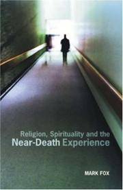 Religion, Spirituality and the Near-Death Experience by  Mark Fox - Paperback - from Phatpocket Limited (SKU: Z1-R-013-01096)