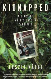 Kidnapped : A Diary of My 373 Days in Captivity