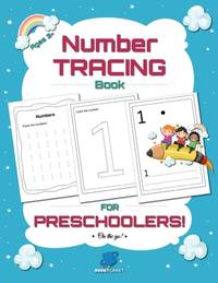Number Tracing Book for Preschoolers: Trace Numbers Practice Workbook for Pre K, Kindergarten and...