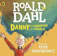 cover of Danny the Champion of the World (Dahl Audio) (Audio CD)