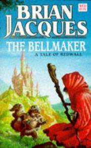 The Bellmaker by Jacques, Brian