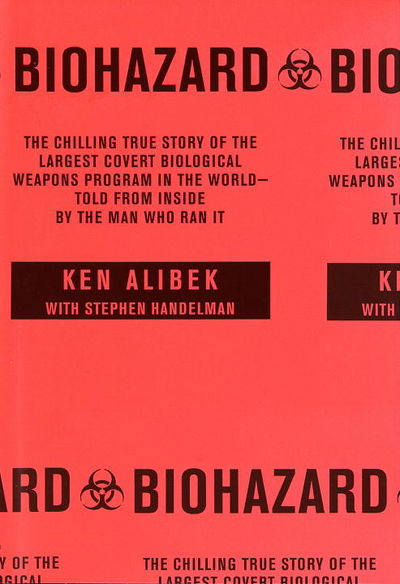 Biohazard The Chilling True Story of the Largest Covert Biological Weapons