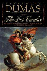 cover of The Last Cavalier: Being the Adventures of Count Sainte-Hermine in the Age of Napoleon