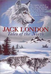 Jack London: Tales of the North