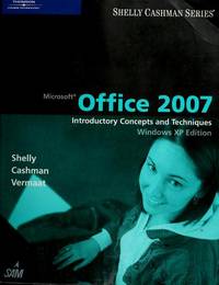 image of Microsoft Office 2007: Introductory Concepts and Techniques, Windows Vista Edition (Shelly Cashman)