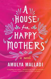 A House for Happy Mothers: A Novel