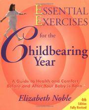 image of Essential Exercises for the Childbearing Year: A Guide to Health and Comfort Before and After Your Baby Is Born
