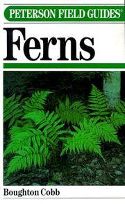 A Field Guide to Ferns and Their Related Families Northeastern and Central North America With a...