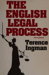 The English Legal Process by Ingman, Terence - 1994