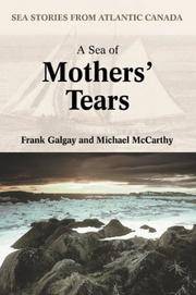 A Sea of Mothers' Tears: Sea Stories from Atlantic Canada