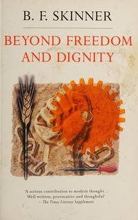 Beyond Freedom and Dignity (Peregrine Books)