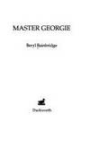 Master Georgie ++++ A BEAUTIFUL SIGNED UK FIRST EDITION & FIRST PRINTING HARDBACK ++++