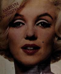 Marilyn: The Classic by Mailer, Norman