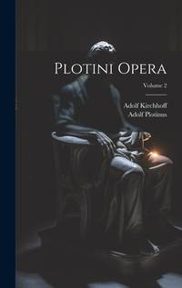 Plotini Opera; Volume 2 (Latin Edition)