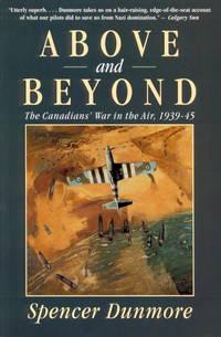 cover of Above and Beyond: The Canadians' War in the Air, 1939-45