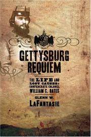 Gettysburg Requiem: The Life and Lost Causes of Confederate Colonel William C. Oates by Glenn W LaFantasie - Paperback - 2007-11-30 - from GridFreed LLC (SKU: Q-0195331311)
