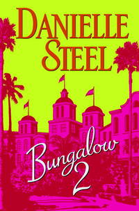 Bungalow 2 by Steel, Danielle - 2007-06-26