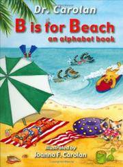 B Is for Beach : An Alphabet Book by Carolan, Dr