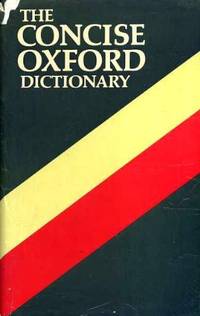 The Concise Oxford Dictionary