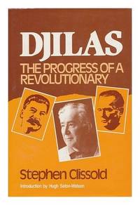 Djilas: The Progress of a Revolutionary