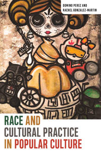 Race and Culture Practice in Popular Culture