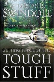 Getting Through the Tough Stuff by Charles R Swindoll - November 2004