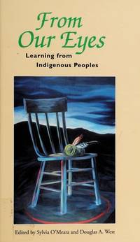 From Our Eyes: Learning from Indigenous Peoples