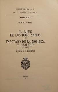 El Libro de los doze sabios o Tractado de la mobleza y lealtad [ca. 1237]. Estudio y edición
