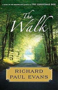 The Walk: A Novel (Walk Series) by Evans, Richard Paul